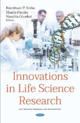 Innovations in Life Science Research - Sinha, Rajeshwar P. (Editor)