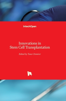 Innovations in Stem Cell Transplantation - Demirer, Taner (Editor)