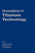Innovations in Titanium Technology