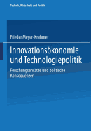 Innovationsokonomie Und Technologiepolitik: Forschungsansatze Und Politische Konsequenzen