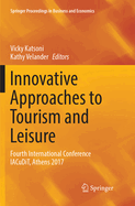 Innovative Approaches to Tourism and Leisure: Fourth International Conference Iacudit, Athens 2017