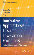 Innovative Approaches Towards Low Carbon Economics: Regional Development Cybernetics