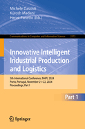 Innovative Intelligent Industrial Production and Logistics: 5th International Conference, IN4PL 2024, Porto, Portugal, November 21-22, 2024, Proceedings, Part II