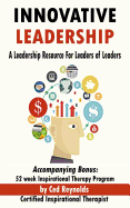 Innovative Leadership: A Leadership Resource for Leaders of Leaders