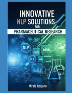 Innovative NLP Solutions for Pharmaceutical Research