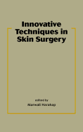Innovative Techniques in Skin Surgery