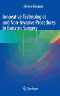 Innovative Technologies and Non-Invasive Procedures in Bariatric Surgery