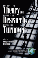 Innovative Theory and Empirical Research on Employee Turnover (PB)