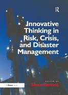 Innovative Thinking in Risk, Crisis, and Disaster Management