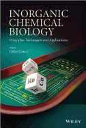 Inorganic Chemical Biology: Principles, Techniques and Applications