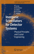 Inorganic Scintillators for Detector Systems: Physical Principles and Crystal Engineering