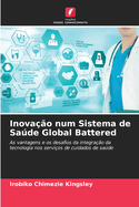 Inova??o num Sistema de Sade Global Battered