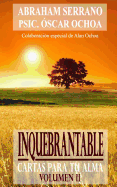 Inquebrantable: Cartas Para Tu Alma Volumen II