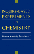 Inquiry-Based Experiments in Chemistry