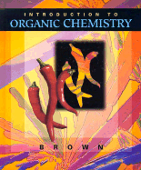 Inroduction to Organic Chemistry - Brown, William Henry