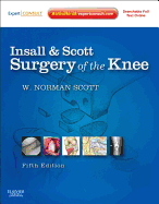 Insall & Scott Surgery of the Knee - Scott, W Norman