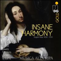 Insane Harmony: English Music 1650-1700 - Albert Bruggen (cello); Anne Rhrig (violin); Bernward Lohr (organ); Bernward Lohr (harpsichord); Danya Segal (recorder);...