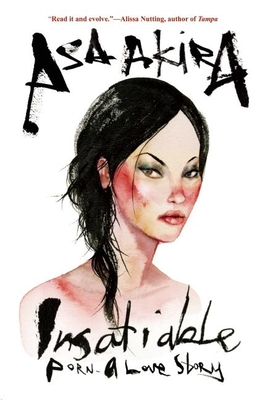 Insatiable: Porn -- A Love Story - Akira, Asa