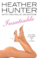 Insatiable: The Rise of a Porn Star