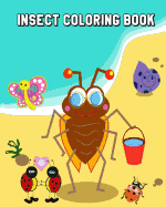 Insect Coloring Book: Bugs, Insects and Butterflies for Kids Ages 4-8 Plus Activities Book in One