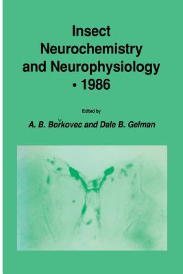 Insect Neurochemistry and Neurophysiology - 1986 - Borkovec, A B, and Gelman, Dale B