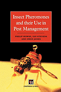 Insect Pheromones and Their Use in Pest Management