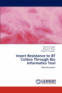 Insect Resistance to BT Cotton Through Bio Informatics Tool