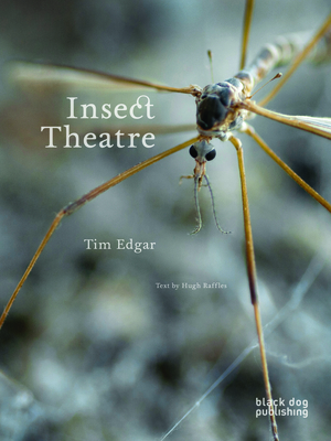 Insect Theatre - Raffles, Hugh, and Edgar, Tim