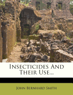 Insecticides and Their Use...