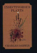 Insectivorous Plants - Darwin, Charles