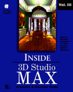 Inside 3D Studio Max Volume III: Animation