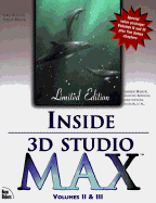 Inside 3D Studio Max Volumes II & III - Miller, Phil (Editor), and Maestri, George, and Andersen, Joshua R