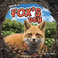Inside a Fox's Den