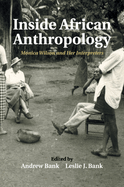 Inside African Anthropology: Monica Wilson and Her Interpreters