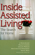 Inside Assisted Living: The Search for Home