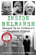 Inside Belmarsh: Banged Up in Britain's Toughest Prison