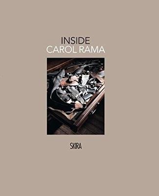 Inside Carol Rama - Rama, Carol, and Mundici, Maria Cristina (Editor), and Ghiotti, Bepi (Photographer)
