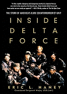 Inside Delta Force: The Story of America's Elite Counterterrorist Unit