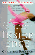 Inside Edge: A Revealing Journey Into the Secret World of Figure Skating