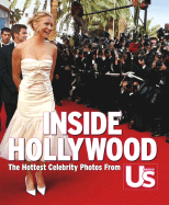 Inside Hollywood: The Greatest Celebrity Photos from Us Weekly