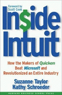 Inside Intuit: How the Makers of Quicken Beat Microsoft and Revolutionized an Entire Industry