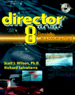 Inside Macromedia Director 8 and Lingo - Wilson, Scott J, PH.D., and Salvatierra, Richard