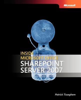 Inside Microsoft Office Sharepoint Server - Tisseghem, Patrick