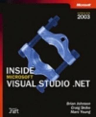 Inside Microsoft Visual Studio .Net - Johnson, Brian, and Young, Marc, and Skibo, Craig