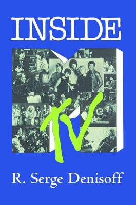 Inside MTV - Denisoff, R. Serge