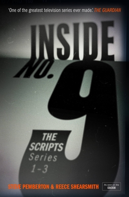 Inside No. 9: The Scripts Series 1-3 - Pemberton, Steve, and Shearsmith, Reece