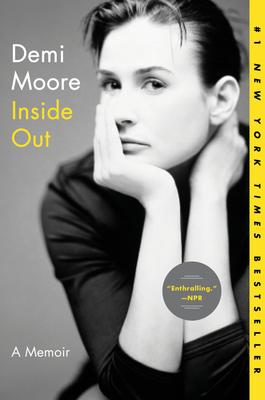Inside Out: A Memoir - Moore, Demi