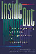 Inside/Out: Contemporary Critical Perspectives in Education