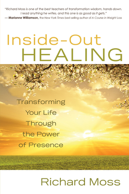 Inside-Out Healing - Moss, Richard