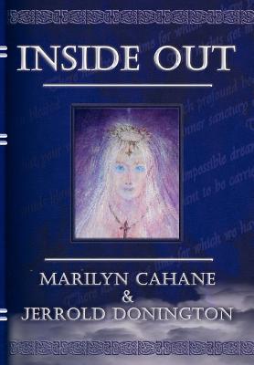 Inside Out - Cahane, Marilyn, and Donington, Jerrold